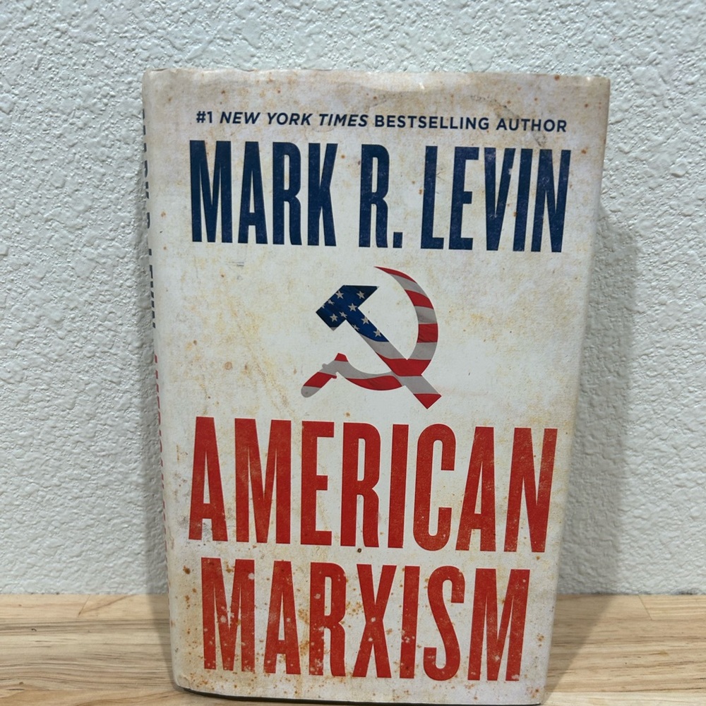 American Marxism by Mark R. Levin First Threshold Edition 2021 Hardback